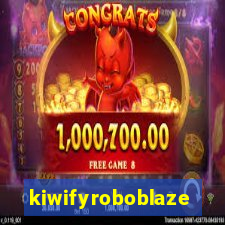 kiwifyroboblaze