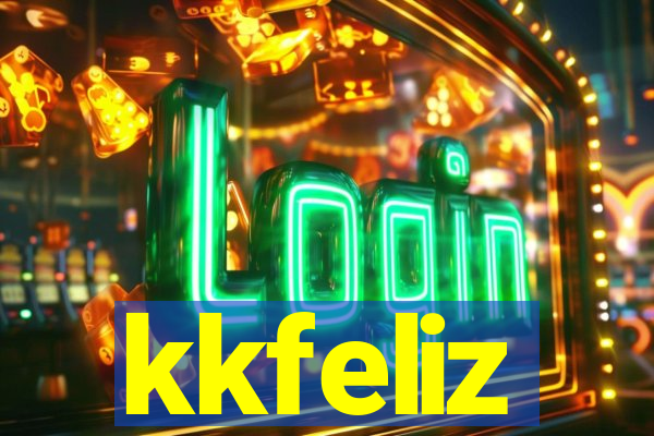 kkfeliz