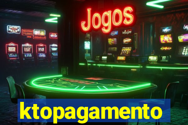 ktopagamento