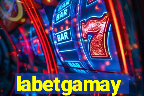 labetgamay