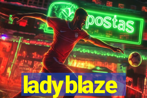 ladyblaze