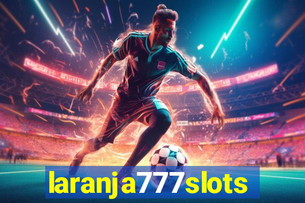 laranja777slots.com