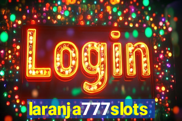 laranja777slots.com