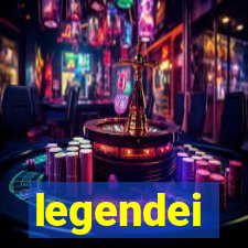 legendei