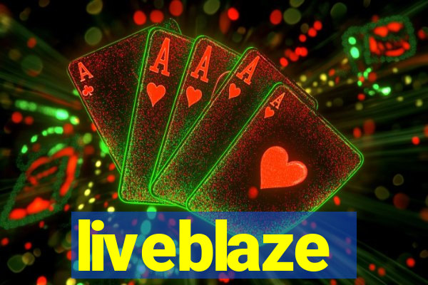 liveblaze