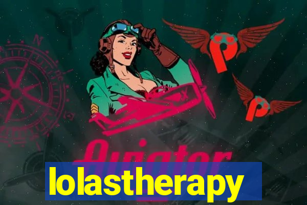 lolastherapy