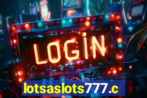 lotsaslots777.com