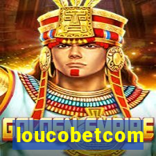 loucobetcom