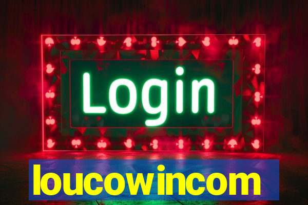 loucowincom