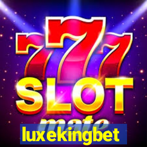 luxekingbet