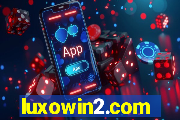 luxowin2.com