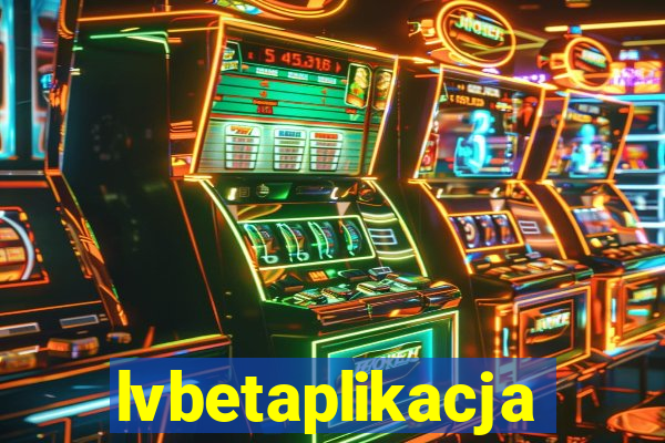 lvbetaplikacja