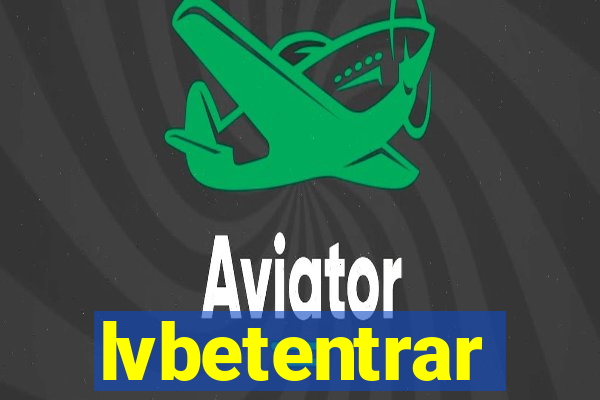 lvbetentrar