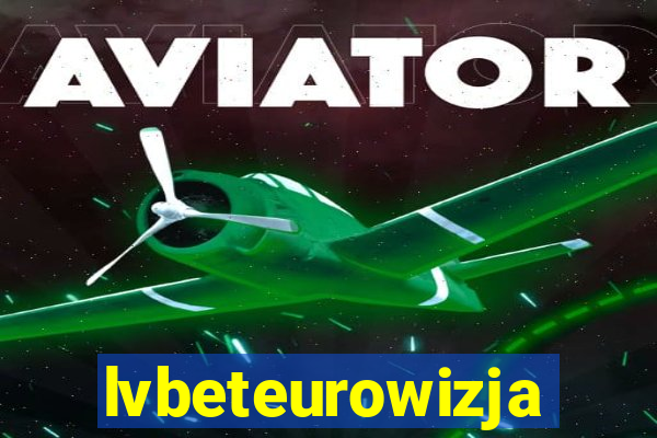 lvbeteurowizja