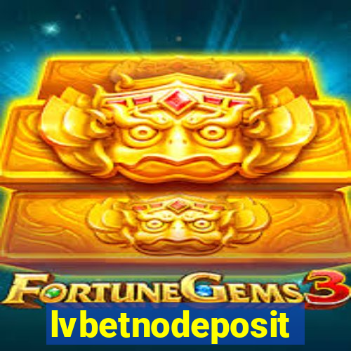 lvbetnodeposit