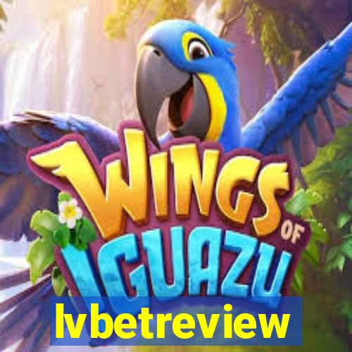 lvbetreview