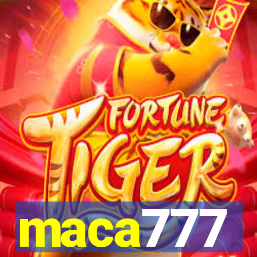 maca777