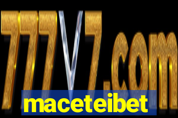 maceteibet