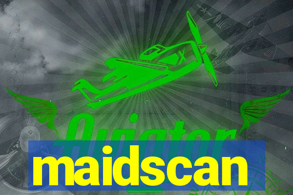 maidscan