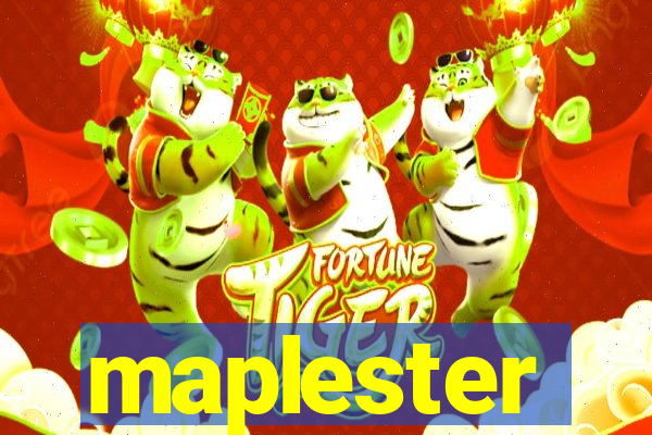 maplester