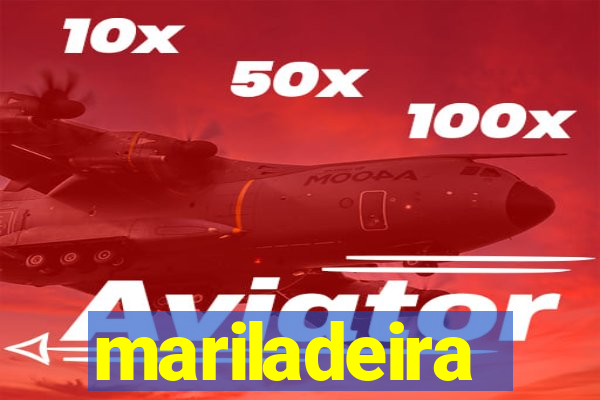 mariladeira