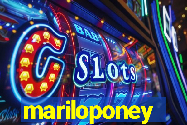 mariloponey