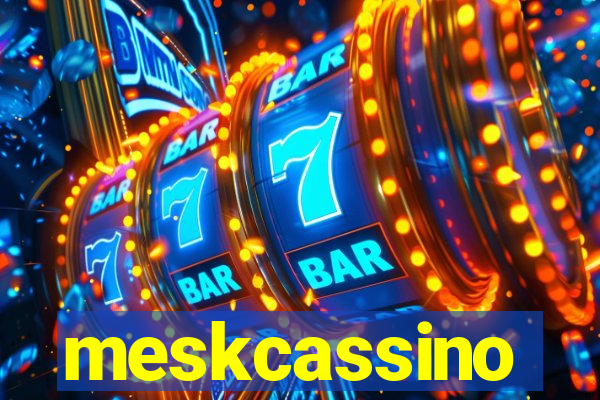 meskcassino