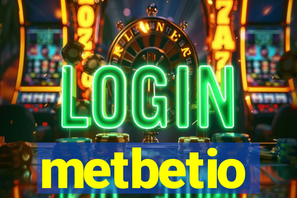 metbetio