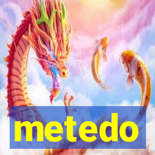 metedo