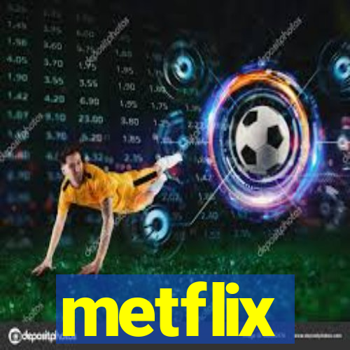 metflix