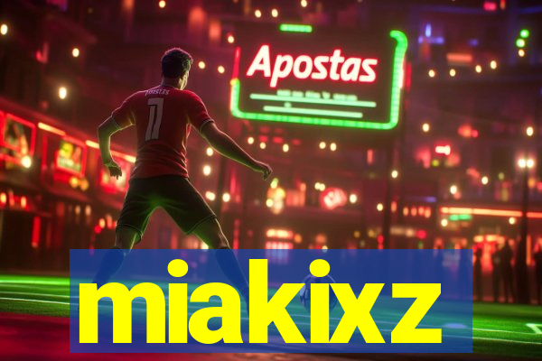 miakixz