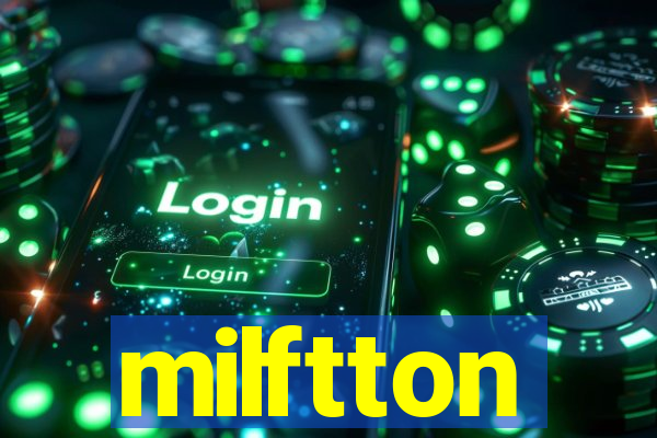 milftton