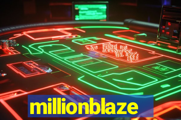 millionblaze