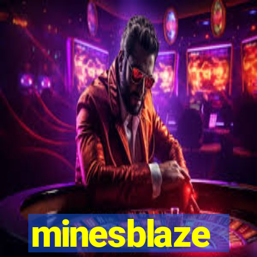 minesblaze