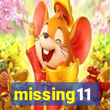 missing11