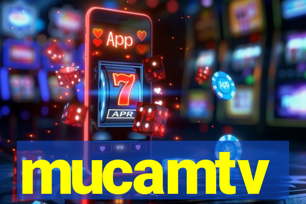 mucamtv