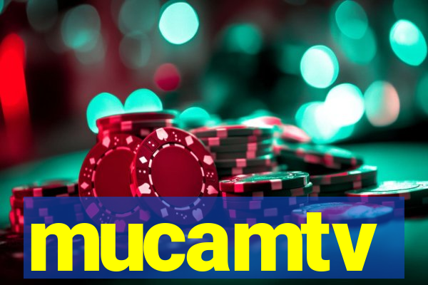 mucamtv