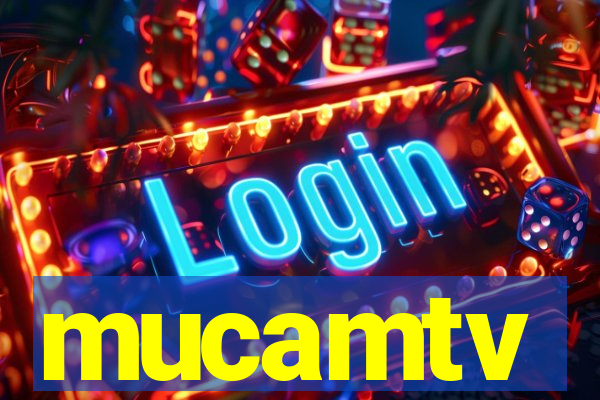 mucamtv