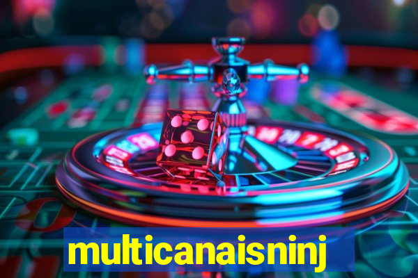 multicanaisninja