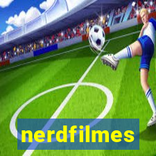 nerdfilmes