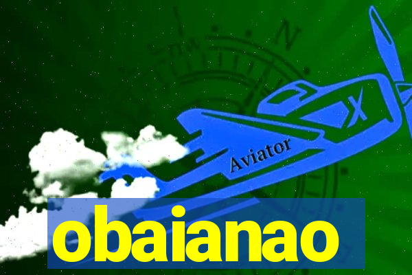 obaianao