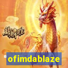 ofimdablaze