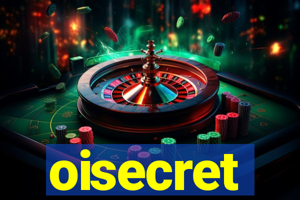 oisecret