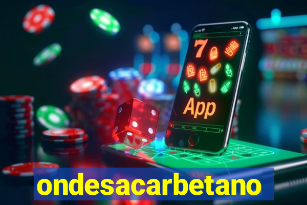 ondesacarbetano