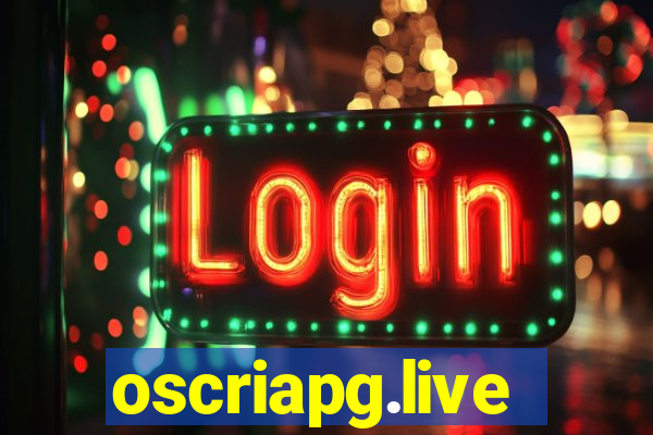 oscriapg.live