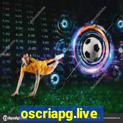 oscriapg.live