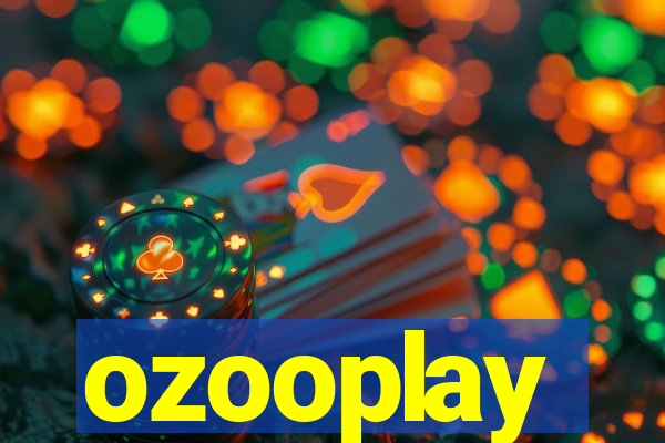 ozooplay