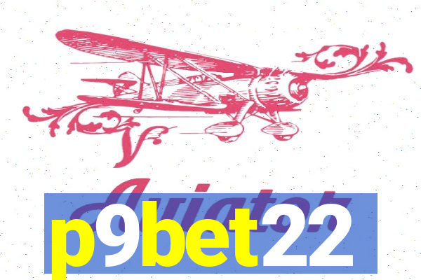 p9bet22