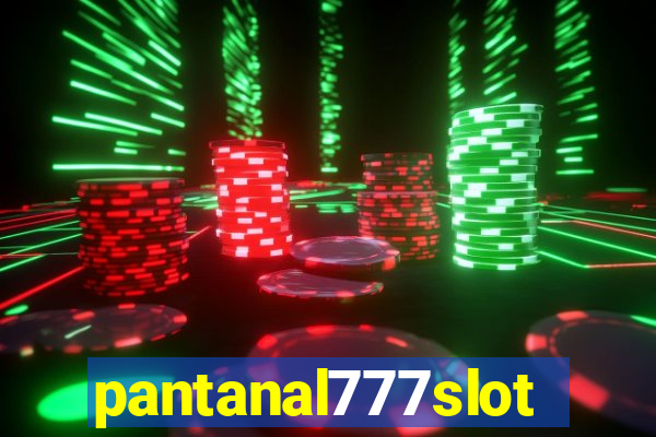 pantanal777slots.com