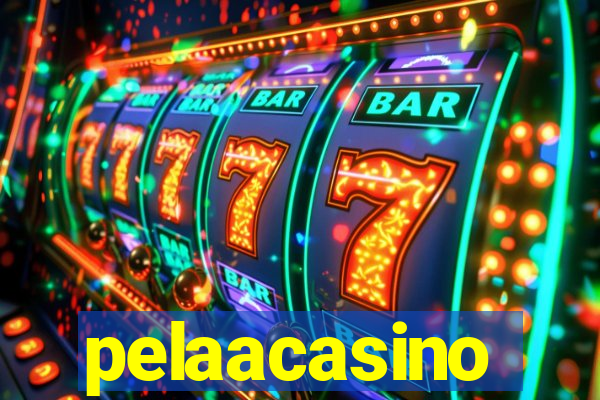 pelaacasino